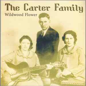 The Carter Family - Wildwood Flower flac