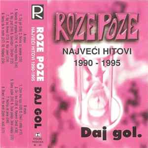 Roze Poze - Daj Gol - Najveći Hitovi 1990-1995 flac