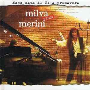Milva - Sono Nata Il 21 A Primavera - Milva Canta Merini flac