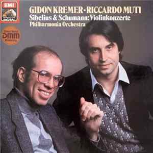 Gidon Kremer, Riccardo Muti, Philharmonia Orchestra / Sibelius & Schumann - Violinkonzerte flac