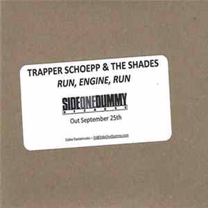 Trapper Schoepp & The Shades - Run, Engine, Run flac