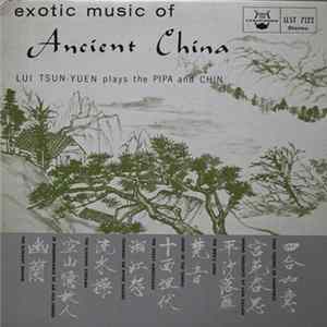Lui Tsun-Yuen - Exotic Music Of Ancient China flac