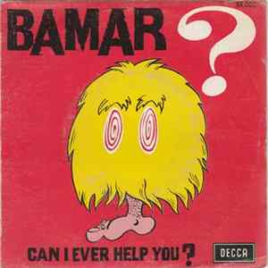 Bamar - Can I Ever Help You flac
