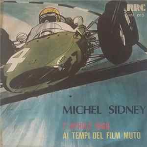 Michel Sidney - 7 Aprile 1968 / Ai Tempi Del Film Muto flac