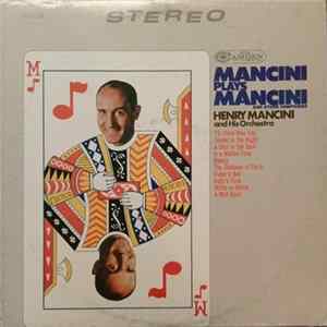 Henry Mancini And His Orchestra - Mancini Plays Mancini And Other Composers flac
