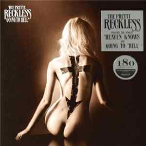 The Pretty Reckless - Going To Hell flac