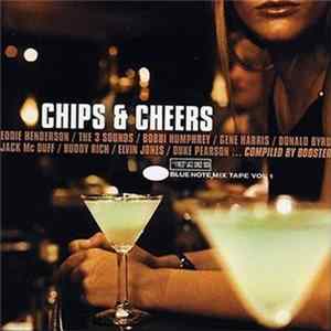 Various - Chips & Cheers (Blue Note Mix Tape Vol. 1) flac