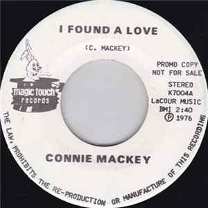 Connie Mackey - I Found A Love / Make Your Life What You Want It To Be flac