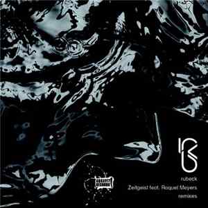 Rubeck - Zeitgeist remixes flac
