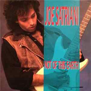 Joe Satriani - Not Of This Earth flac