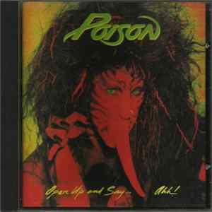 Poison - Open Up And Say ...Ahh! flac