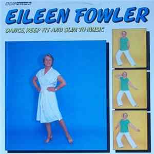 Eileen Fowler - Dance, Keep-Fit And Slim To Music flac