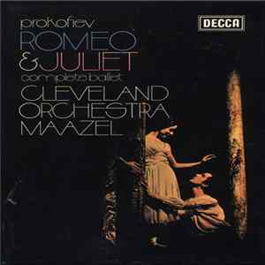 Prokofiev, The Cleveland Orchestra, Lorin Maazel - Romeo And Juliet (Complete Ballet) flac