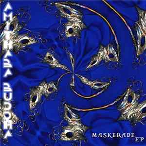 Amithaba Buddha - Maskerade EP flac