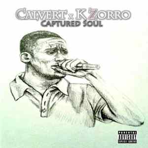 Calvert , K Zorro - Captured Soul flac