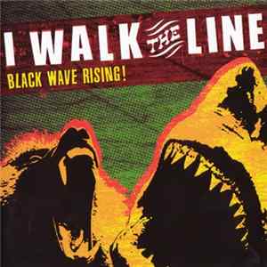 I Walk The Line - Black Wave Rising! flac