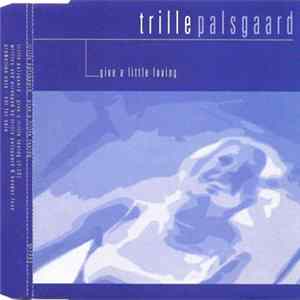 Trille Palsgaard - Give A Little Loving flac