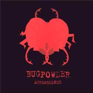 Bugpowder - Autoabsence flac