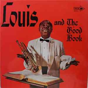 Louis Armstrong And The All Stars With The Sy Oliver Choir - Louis And The Good Book flac