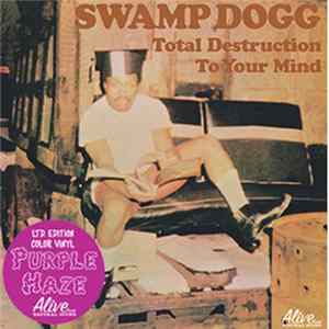 Swamp Dogg - Total Destruction To Your Mind flac