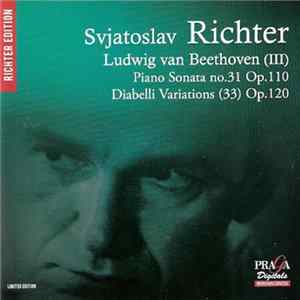 Ludwig van Beethoven - Svjatoslav Richter - Piano Sonata No.31 Op.110 - Diabelli Variations (33) Op.120 flac