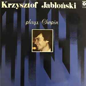 Krzysztof Jabloński - Krzysztof Jabłoński Plays Chopin flac