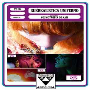 Cosmotropia de Xam - Surrealistica Uniferno flac