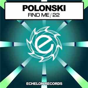 Polonski - Find Me / 22 flac