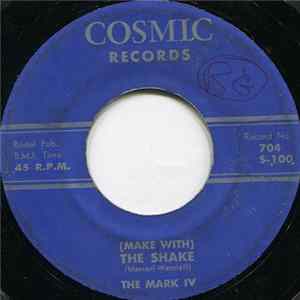 The Mark IV - (Make With) The Shake flac