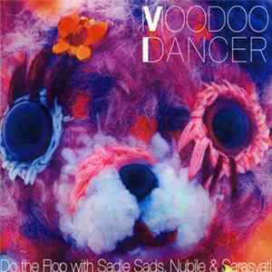Various - Moodoo Dancer - Do The Flop With Sadie Sads, Nubile & Sarasvati flac