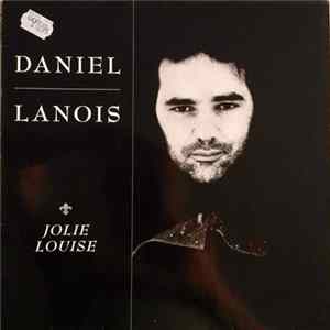 Daniel Lanois - Jolie Louise flac