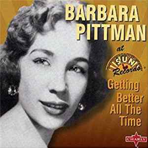 Barbara Pittman - Getting Better All The Time flac