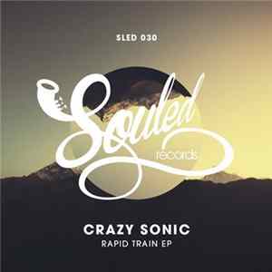 Crazy Sonic - Rapid Train EP flac