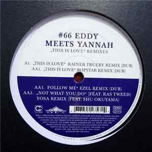 Eddy Meets Yannah - This Is Love Remixes flac