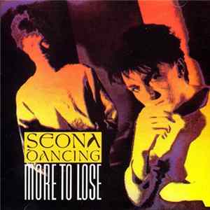 Seona Dancing - More To Lose flac