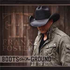 Frank Foster - Boots On The Ground flac