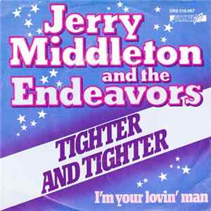 Jerry Middleton And The Endeavors - Tighter And Tighter flac