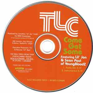 TLC Featuring Lil' Jon & Sean Paul - Come Get Some flac