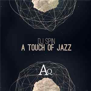 DJ Spin - A Touch Of Jazz flac