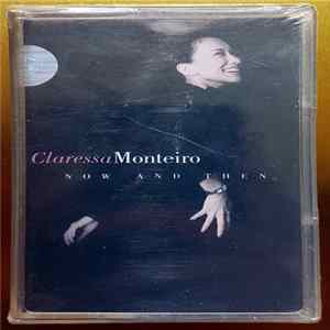 Claressa Monteiro - Now And Then flac
