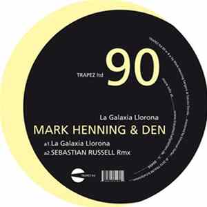 Mark Henning & Den - La Galaxia Llorona flac