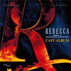 Michael Kunze & Sylvester Levay - Rebecca (Cast Album) flac
