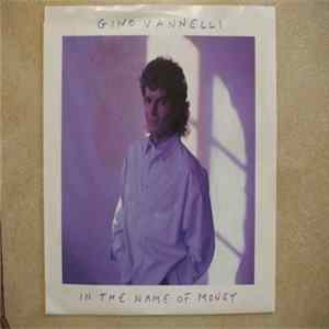 Gino Vannelli - In The Name Of Money flac