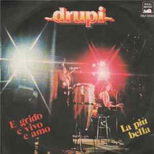 Drupi - E Grido E Vivo E Amo / La Più Bella flac