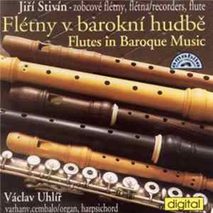 Jiří Stivín, Václav Uhlíř - Flétny V Barokní Hudbě flac
