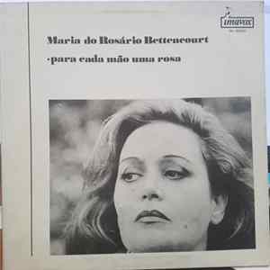 Maria Do Rosário Bettencourt - Para Cada Mão Uma Rosa flac