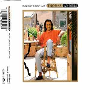 Thomas Anders - How Deep Is Your Love flac