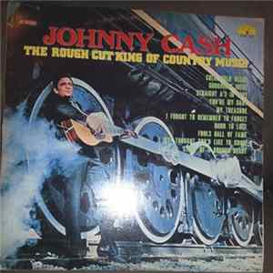 Johnny Cash - The Rough Cut King of Country Music flac
