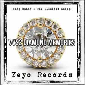 DJ Yung Manny, The Bleachedsheep - VVS2 Diamond Memories flac