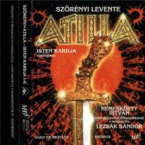 Szörényi Levente - Atilla - Isten Kardja (Rockopera) flac